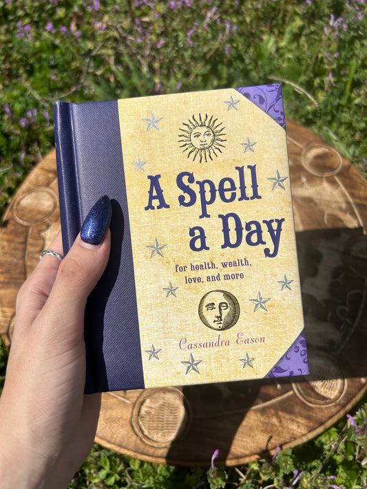 A Spell a Day for health, wealth, love & more by Cassandra Eason